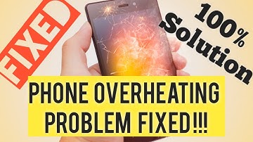 Phone Overheating Problem Fixed | How To Fix Phone Heating Permanently | 100% Results Guaranteed