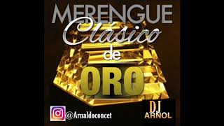 DJ Arnol Classico Del Merengue MIX