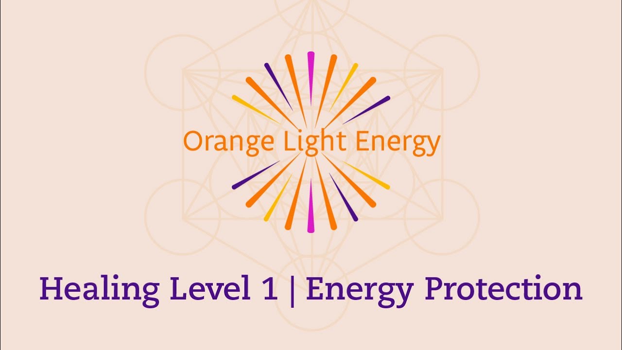 Healer Level 1 | Energy Protection