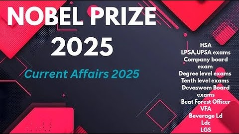 Nobel Prize 2025|Current Affairs|നോബൽ പുരസ്കാരങ്ങൾ 2025|PSC|SSC|RRB|BFO|VFA|Companyboard|LDC|LGS|CPO