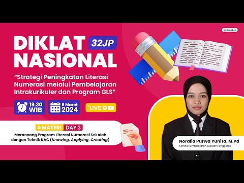 Diklat Nasional 32JP 3 Merancang Program Literasi Numerasi Skoelah dg Teknik KAC