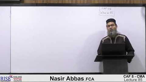 Lecture-85 #CAF8 Cost and Management Accounting By Sir Nasir Abbas #Riselecture #ICAP #CA #icap #cma
