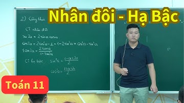 Bài 2. Công thức lượng giác - Công thức nhân đôi - Hạ bậc | Toán 11 (SGK mới) | Thầy Phạm Tuấn