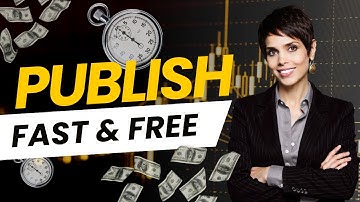 How to publish your papers FAST and FREE