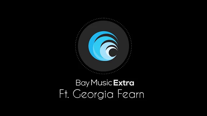 Georgia Fearn - Bay Music EXTRA