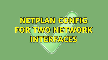 Ubuntu: netplan config for two network interfaces
