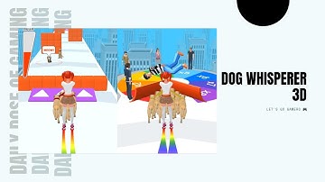 Dog Whisperer 3D 🐶🦴 Levels Gameplay Android,ios