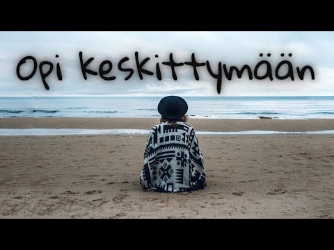 Video: Kuinka Parantaa Keskittymistä