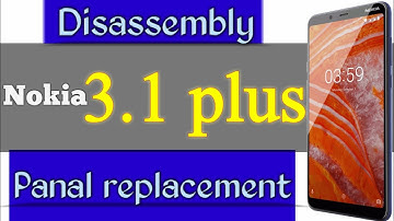 Nokia 3.1 plus disassembly || Nokia 3.1 plus display replacement