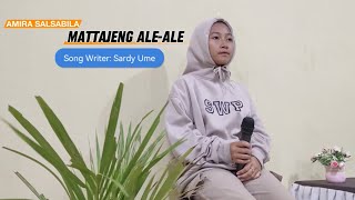 AMIRA SALSABILA - MATTAJENG ALE ALE (COVER) || songwriter : Sardy ume