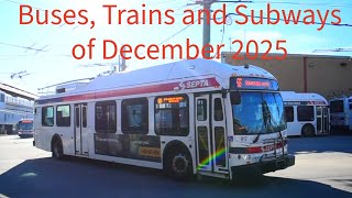 Buses, Trains and subways rail cars enthusiast video of December 2025 Final Transit Video of 2025