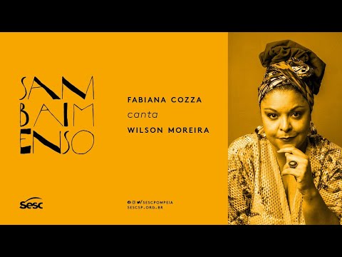 #SambaImenso | Fabiana Cozza canta Wilson Moreira