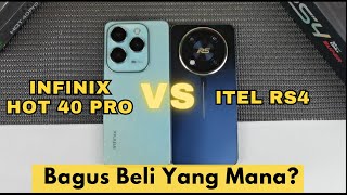 Infinix Hot 40 Pro vs iTel RS4 : BAGUS BELI YANG MANA?