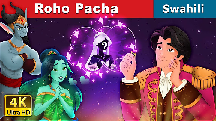 Roho Pacha | The Twin Souls  in Swahili | Hadithi za Kiswahili |@SwahiliFairyTales