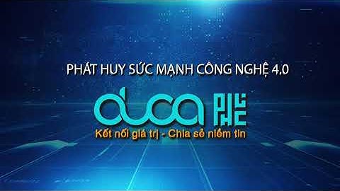DucaHub - Phát huy sức mạnh công nghệ kỷ nguyên 4.0