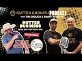 Gutter Growth Podcast | Grant talks with Kyle Greer about New Gutter Business with Sub-Contractors