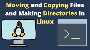 Moving and Copying Files and Making Directories in Linux [Basics]