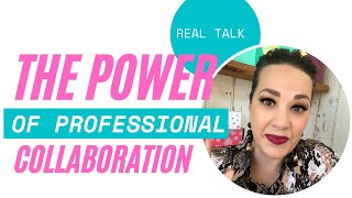 The Power of Collaboration | Benefits of Collaboration