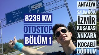 8.239 Km Otostop | 2017 Yol Maceralarım Bölüm 1 | Ali Kemal Do