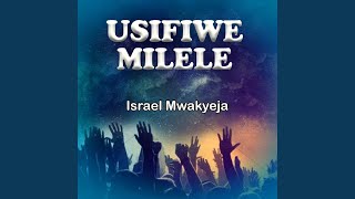 Usifiwe Milele