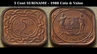 5 Cent SURINAME - 1988 Coin & Value
