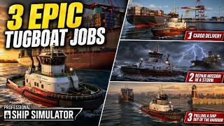 3 EPIC Tugboat Jobs in Professional Ship Simulator screenshot 3