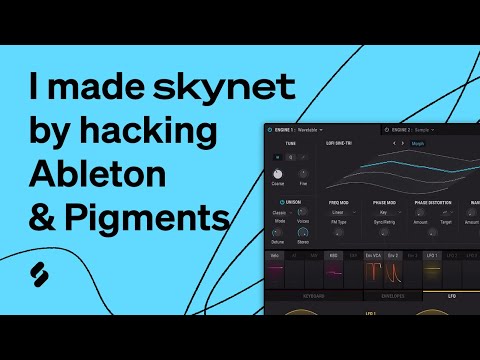 I made Skynet by hacking Ableton & Pigments - getting started w/ Generative music