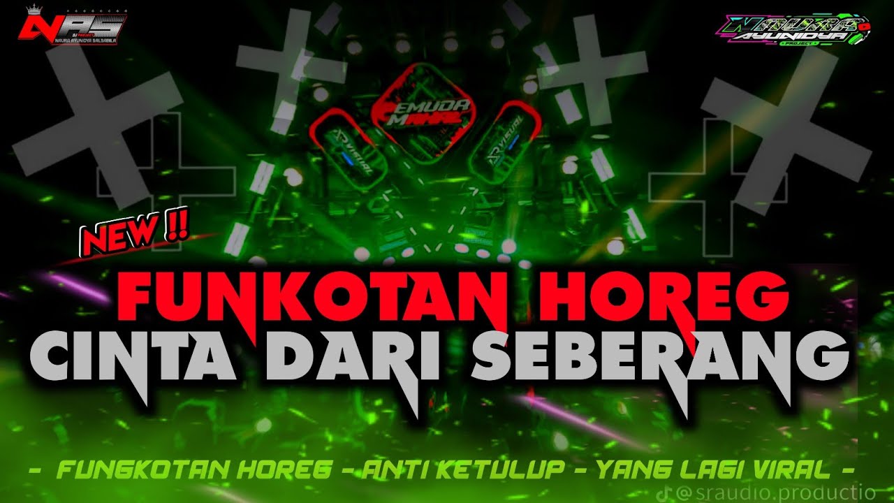 DJ FUNKOT HOREG CINTA DARI SEBERANG • BASS ANTI KETULUP • COCOK BUAT CEK SOUND • NAURA AYUNIDYA 