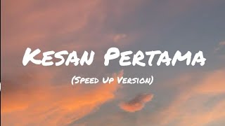 Kesan Pertama (Speed Up Version)