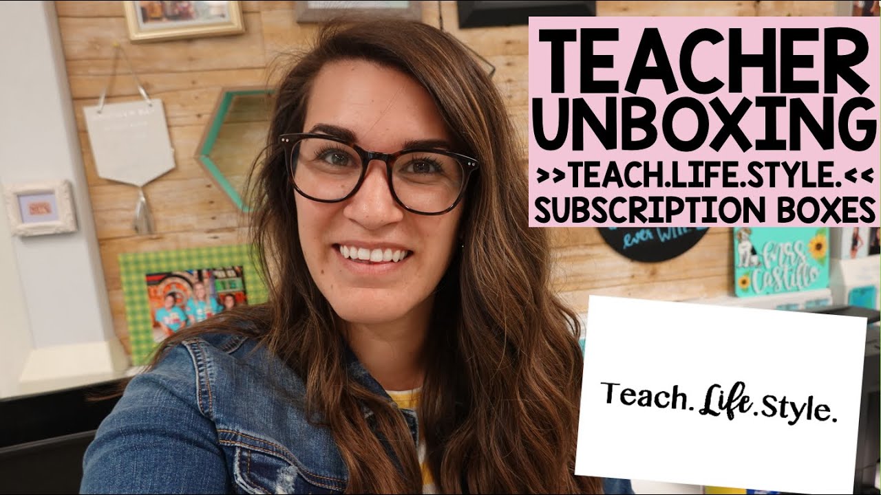 UNBOXING: Teach Life Style Box and a Classroom Tour!