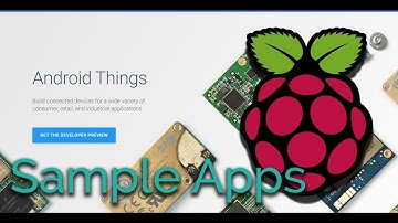 Android Things Sample Apps on Raspberry Pi 3