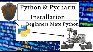 Python and Pycharm IDE Installation | Beginners Mate Python | #3