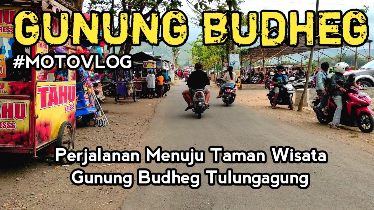 Perjalanan Menuju Taman Wisata Gunung Budheg Tulungagung, #Motovlog