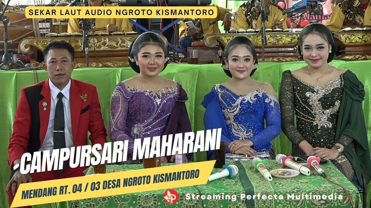 CAMPURSARI MAHARANI || WALIMATUL KHITAN SELO ADI SAPUTRO || NGROTO KISMANTORO || SEKAR LAUT AUDIO
