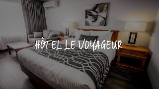 Hôtel Le Voyageur Review - Sept-Îles , Canada