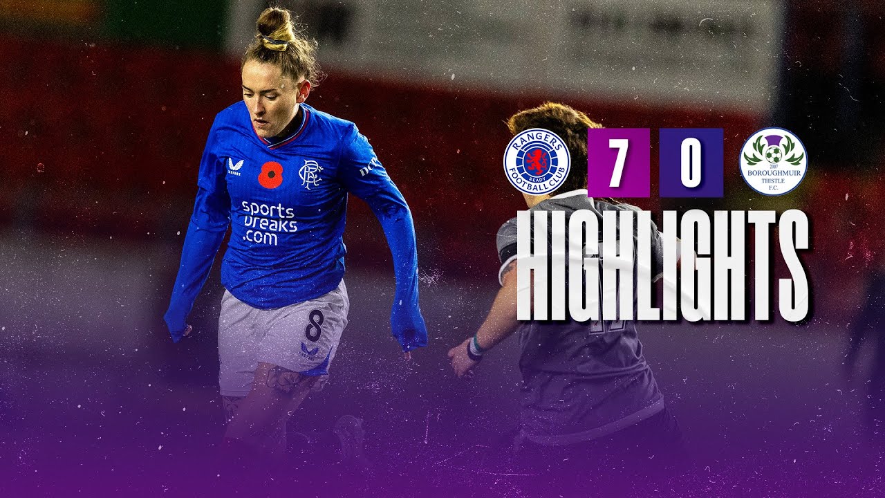 HIGHLIGHTS | Rangers Women 7-0 Boroughmuir Thistle