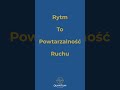 Rytm To Powtarzalność Ruchu