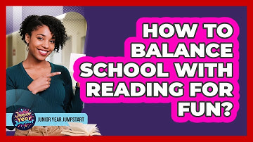How To Balance School With Reading For Fun?