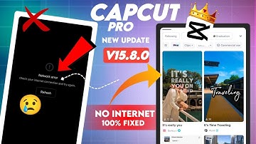 Capcut No Internet Connection Problem Fix 100% ✅ | Capcut 15.8.0 New Update