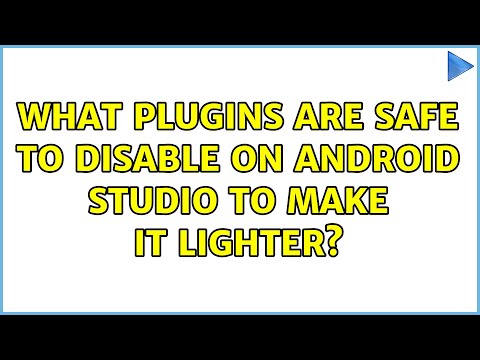 What plugins are safe to disable on Android Studio to make it lighter?