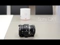 Sony QX1: Qué es, para qué sirve y experiencia de uso