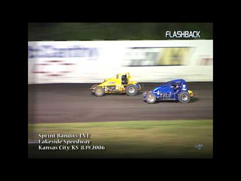 Flashback: Sprint Bandits TNT Tour - Lakeside Speedway - Kansas City, KS 8.19.2006 - dirt track racing video