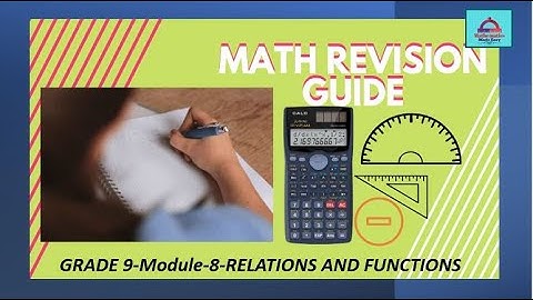 Grade 9-Module 8 REVISION GUIDE-RELATIONS AND FUNCTIONS-Important Questions for EXAM