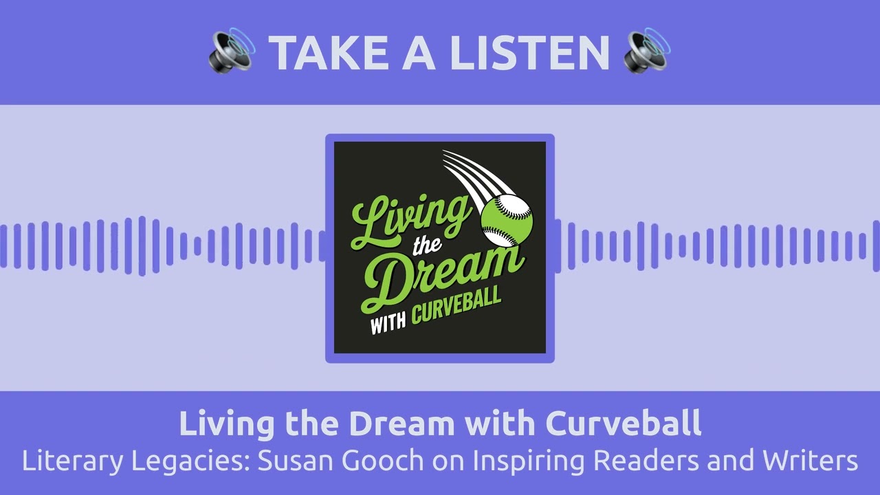 July 13 - Literary Legacies: Susan Gooch on Inspiring Readers and Writers - Full - Take a Listen 16: