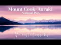 Aoraki  mt cook  must do mt cook travel guide