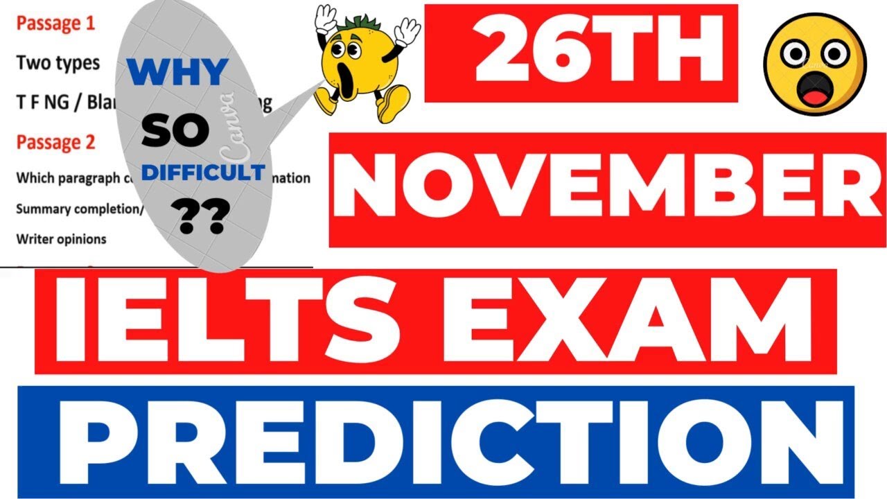 Final and True 26 NOVEMBER EXAM PREDICTION 26 november ielts exam