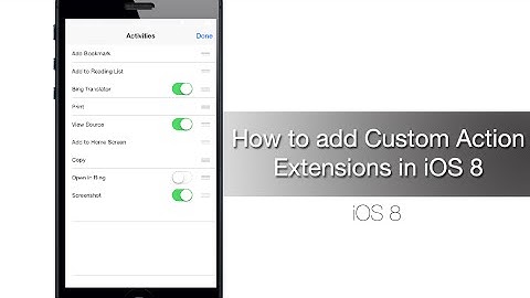 How to add Custom Action Extensions in iOS 8 - iPhone Hacks