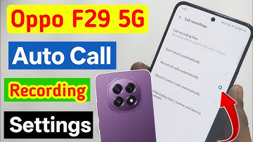 Oppo F29 5g auto call recording settings | oppo F29 5g me call recording kaise kare