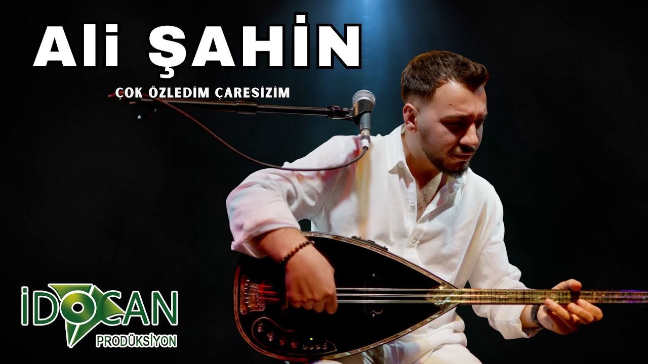 Ali Şahin Çok Özledim Çaresizim