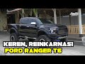 Keren!! Ford Ranger T6 Lift kit 6" berwajah Raptor (tips aman untuk lift kit)